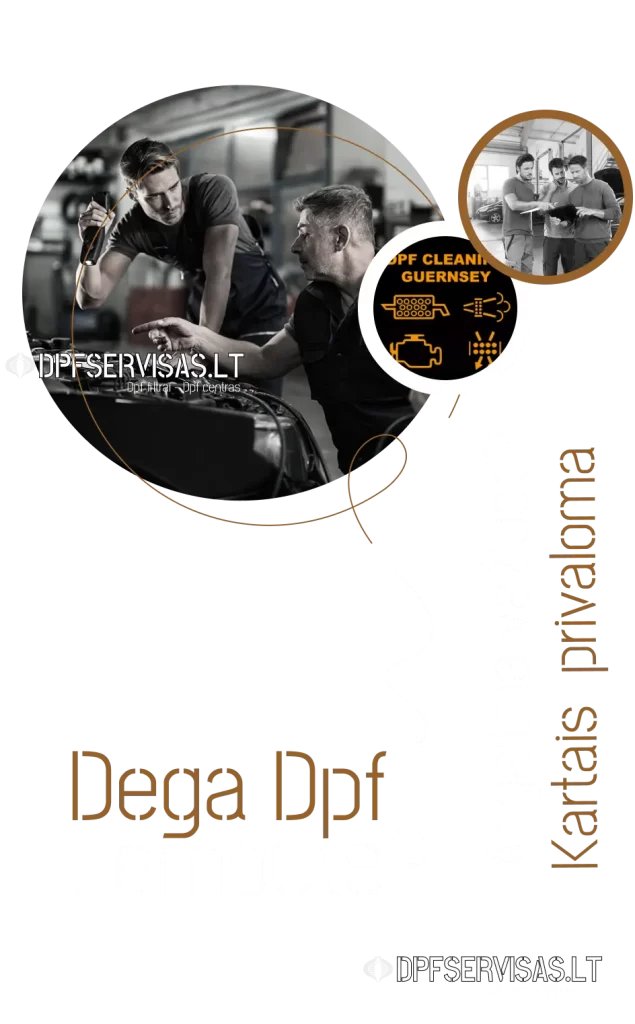 dega dpf lempute ka daryti